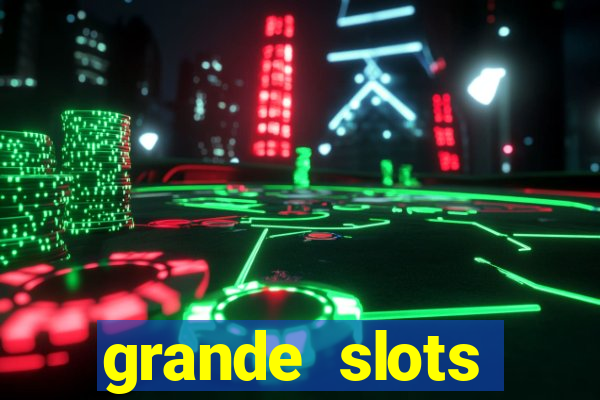 grande slots jackpot louco